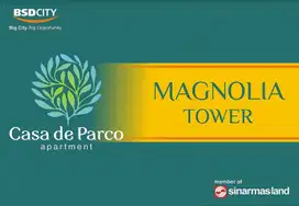 APARTMENT CASA DE PARCO TOWER MAGNOLIA BSD CITY