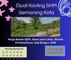 Djual Cepat Tanah BU SHM Hak Milik Semarang Kota Harga Bwh NJOP