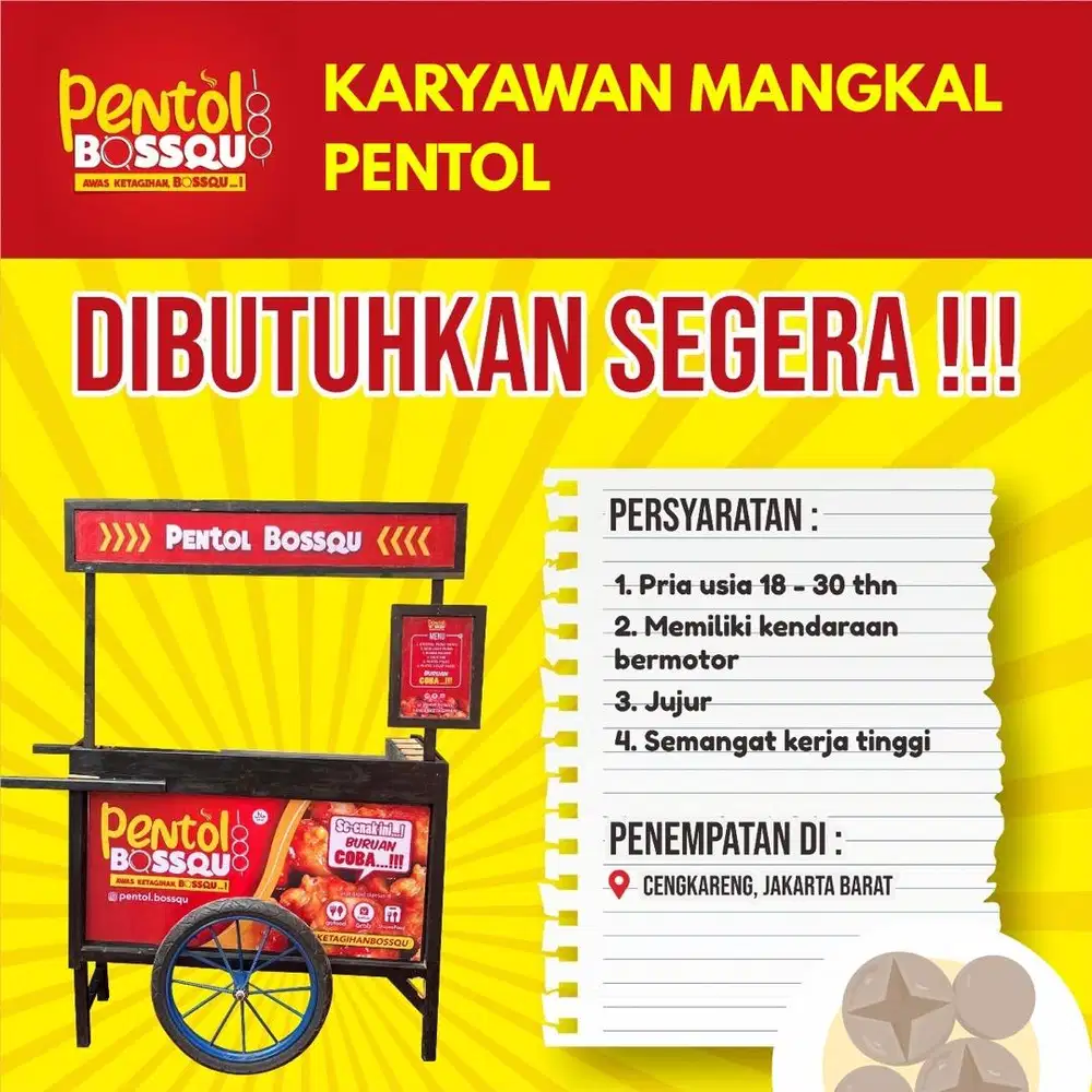 DICARI KARYAWAN MANGKAL JAGA PENTOL