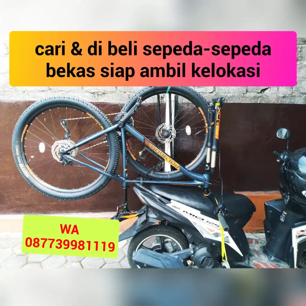 di beli SEPEDA sepeda bekas tak terpakai & mau dijual tawarkan sini