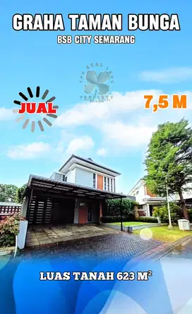 RUMAH MEWAH TANAH LUAS 623 m² GRAHA TAMAN BUNGA BSB CITY SEMARANG