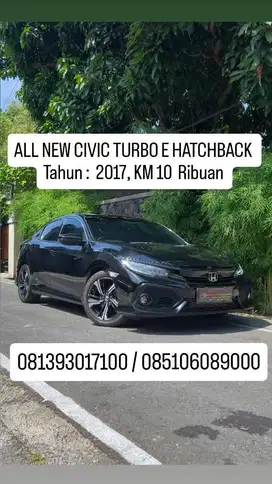 plat E, KM 10  Ribuan,ALL NEW CIVIC TURBO E HATCHBACK 
Tahun :  2017