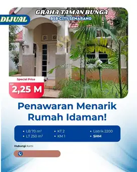GRAHA TAMAN BUNGA 1 LANTAI LT 250M² BSB CITY SEMARANG