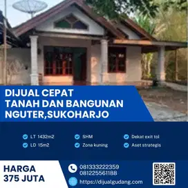 Dijual Cepat Tanah dan Bangunan Strategis Nguter,Sukoharjo Luas 1432m2