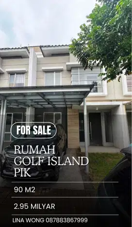 TERMURAH RUMAH GOLF ISLAND - PIK HADAP UTARA