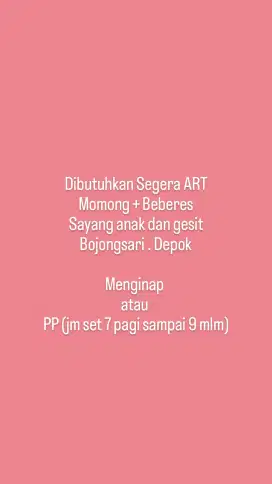 Dibutuhkan ART momong + beberes