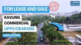 TANAH KOMERSIAL UNTUK BISNIS FnB,KANTOR,SHOWROOM BYD DI LIPPO CIKARANG