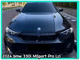 bmw 330i 2024❗️km 10ribu  2023 MSport Pro facelift lci G20