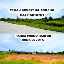 JUAL  CEPAT TANAH SEMATANG BORANG KOTA PALEMBANG