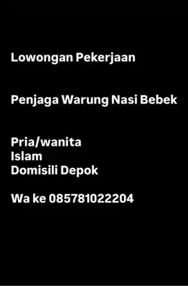 Lowongan Penjaga Warung Nasi Bebek