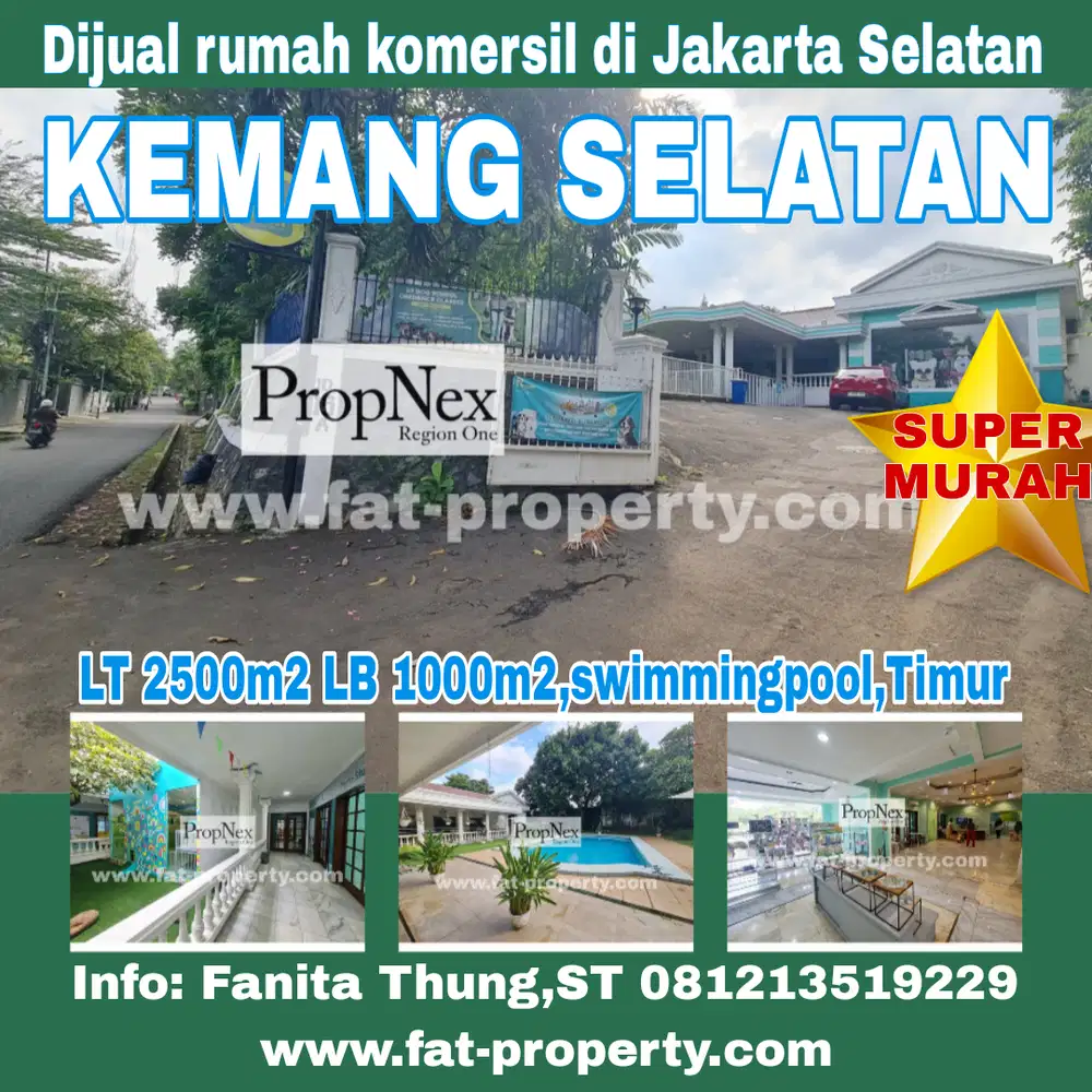 Dijual rumah komersil di Kemang Selatan,JakSel LT2500m2 LB 1000m2,Timu