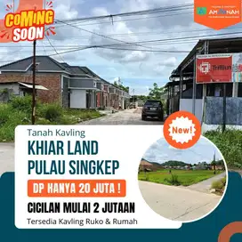 TANAH KAVLING RUKO DAN HUNIAN PINGGIR JLN UTAMA PULAU SINGKEP SUKARAME