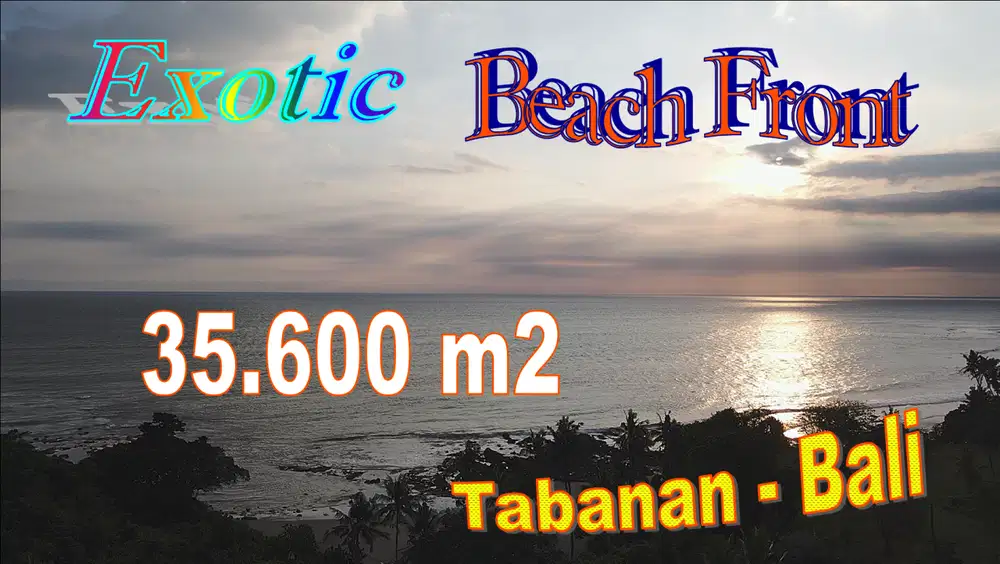 Tepi Pantai 35,600 m2 untuk Investasi Pinggir Jalan Provinsi