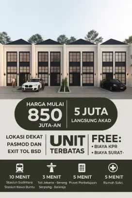 5 JUTA AKAD Rumah BSD SERPONG BINTARO