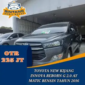 TOYOTA KIJANG INNOVA REBORN G 2.0 AT MATIC 2000 CC BENSIN TAHUN 2016