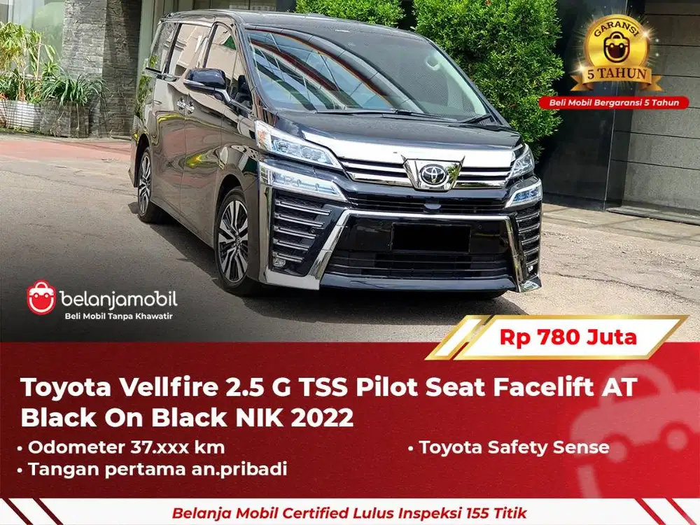 [GARANSI 5TH] Toyota Vellfire 2.5 G TSS Pilot Seat Facelift 2022/2023