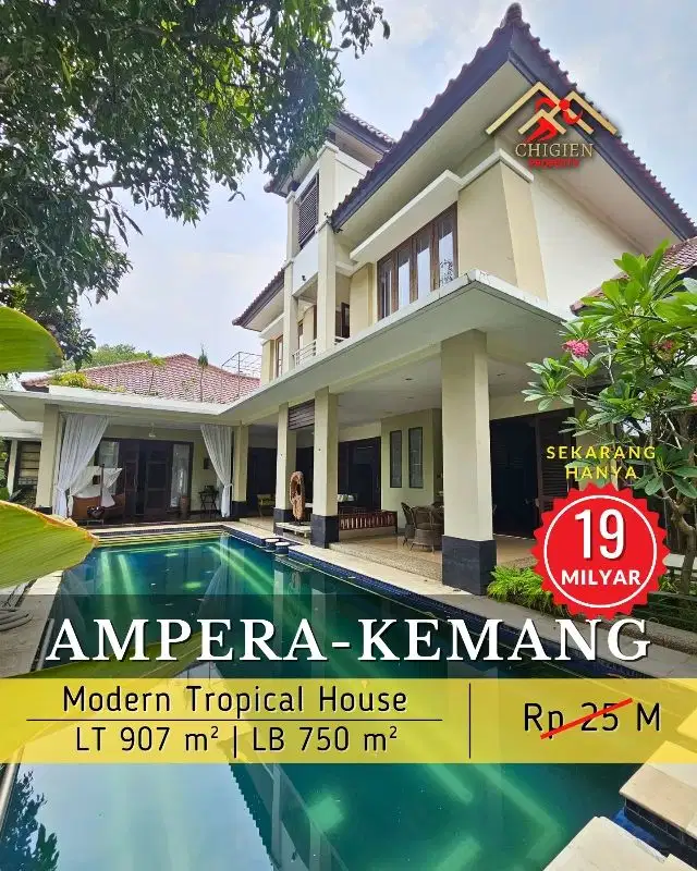 DIJUAL RUMAH MODERN TROPIS AMPERA KEMANG