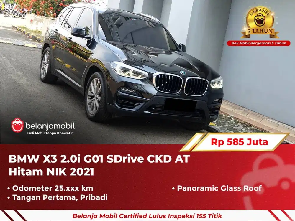 [ GARANSI 5TH ] BMW X3 X 3 2.0i G01 SDrive CKD AT Panoramic 2021/2022