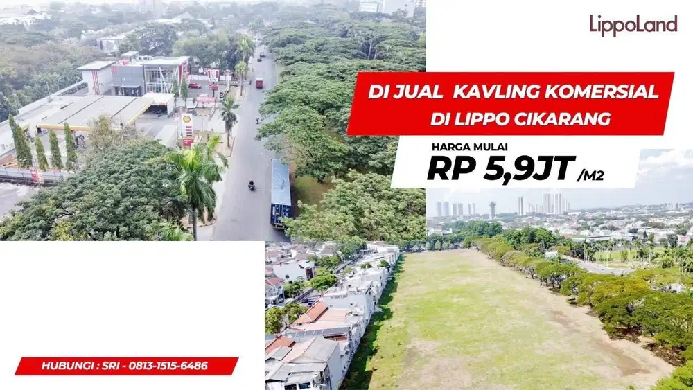 TANAH KOMERSIAL DIJALAN UTAMA LIPPO CIKARANG