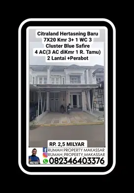 Citraland Hertasning Baru 7X20 Kmr 3+1 WC3 Cluster Blue Safire 4AC