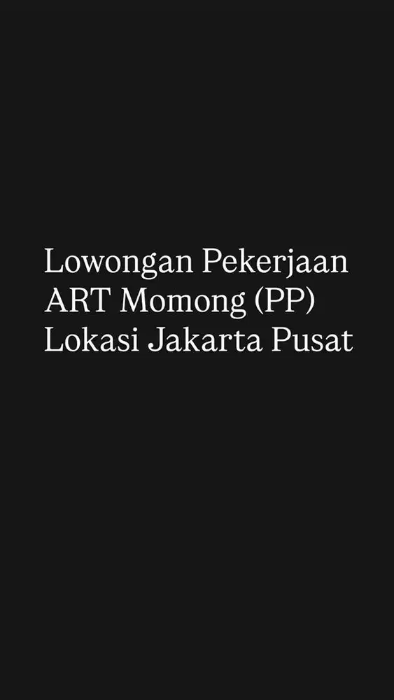 Lowongan Pekerjaan ART Momong (PP) tidak menginap