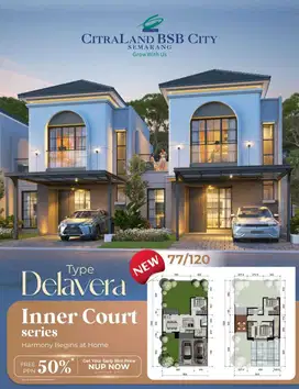 RUMAH TYPE BARU DELAVERA CITRALAND BSB CITY SEMARANG