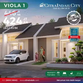 [rumah baru] Free PPN Viola 1, 33/84 Citra Indah City Timur Cibubur