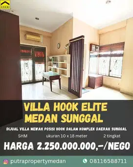DIJUAL VILLA ELITE POSISI HOOK DAERAH MEDAN SUNGGAL