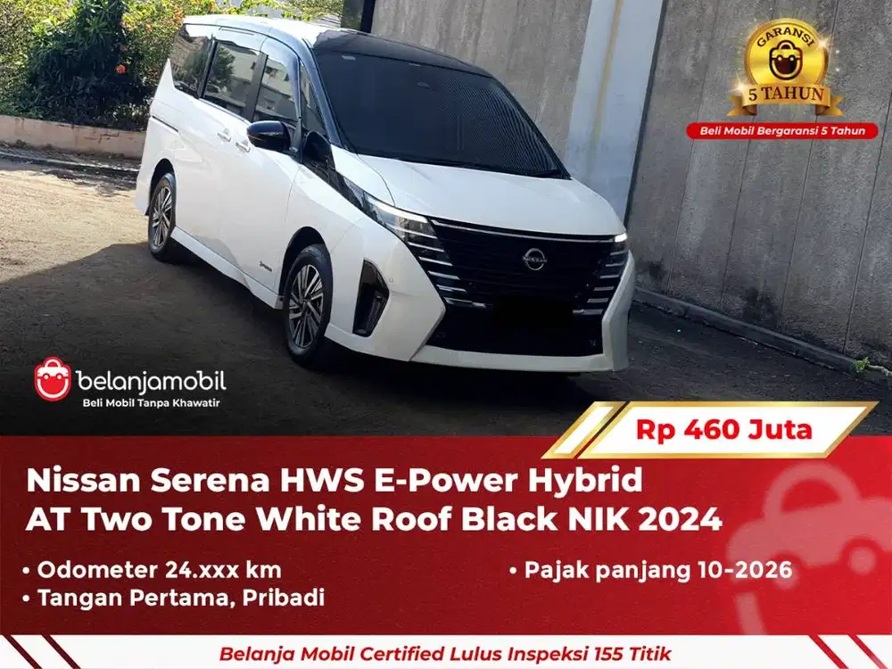 [ GARANSI 5TH ] Nissan Serena E-Power HWS Hybrid AT 2024/2025