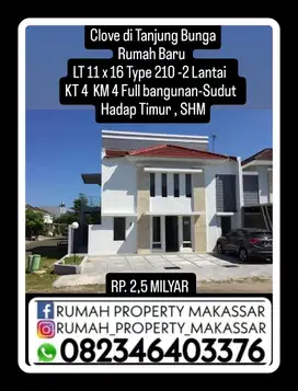 Clove di Tanjung Bunga Rumah Baru  LT 11 x 16 T210 -2 Lantai  kmr4 WC4