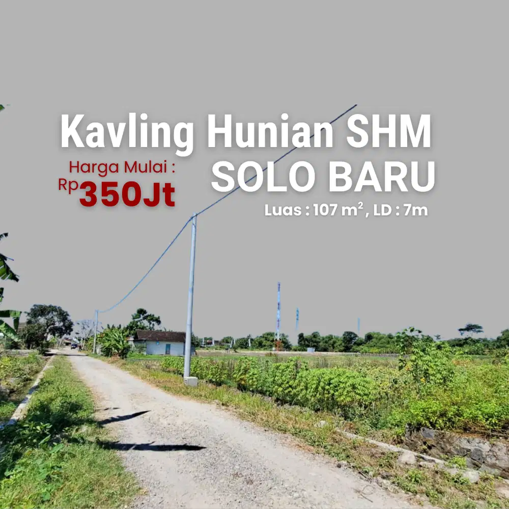 Kavling Hunian SHM Solo Baru - 107 m2, Rp. 350Jt