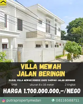 DIJUAL VILLA MEWAH KONDISI BARU DAERAH JALAN BERINGIN