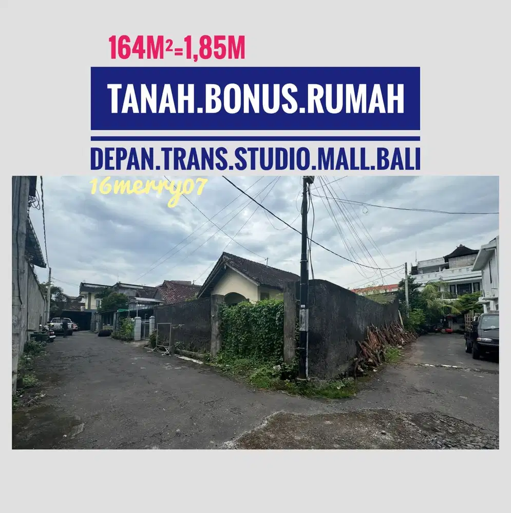 Jual Tanah Bonus Rumah depan Trans Studio Mall Seminyak Kuta Denpasar