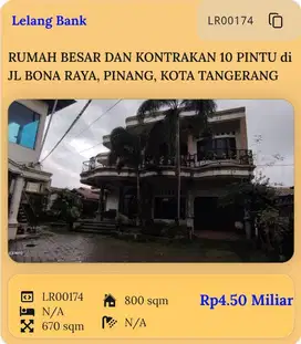 RUMAH BESAR DAN KONTRAKAN 10 PINTU, DI JL. BONA RAYA, TANGERANG