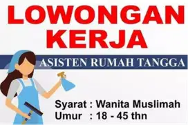 DIBUTUHKAN Asisten Rumah Tangga ART Menginap