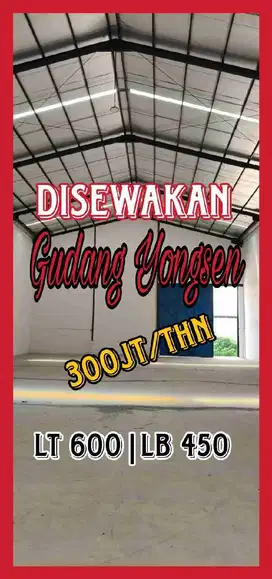 Wilson Disewakan Gudang Yongsen Siap Pakai