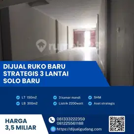Dijual Cepat Ruko Baru Strategis 3 Lantai di Solo Baru luas 150m2