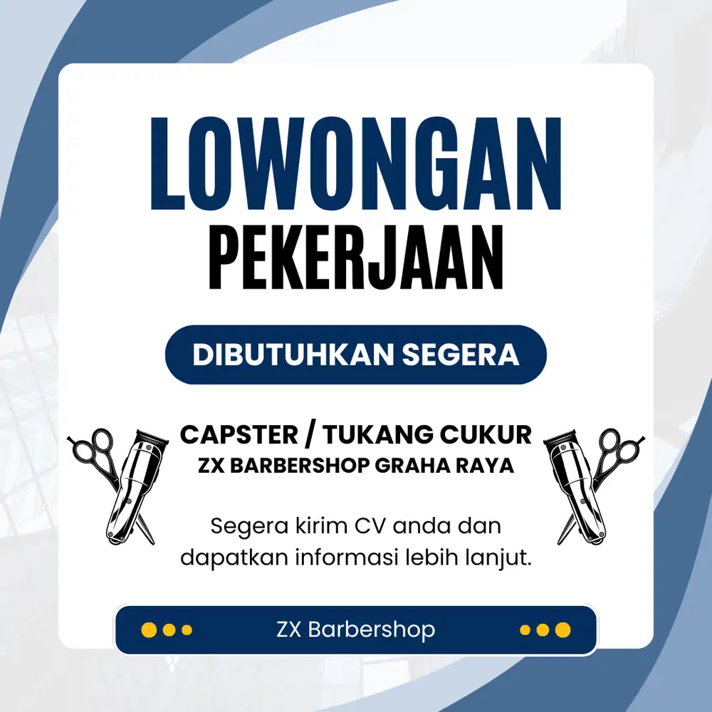 Lowongan Kerja Capster (Tukang Cukur)