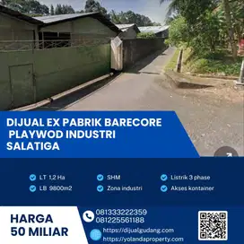 Dijual Aset Industri Ex Pabrik Plywood di Salatiga – Luas Tanah 1,2 Ha,