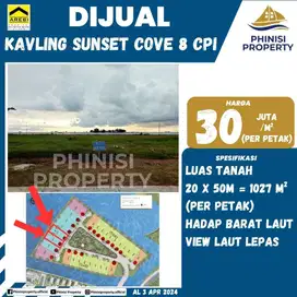 DIJUAL Kavling terbaik hadap laut di Sunset Cove 8 Citraland City CPI