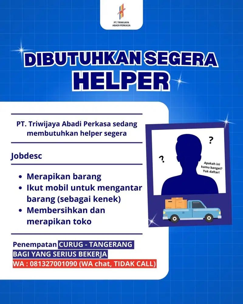 LOWONGAN KERJA HELPER / KENEK