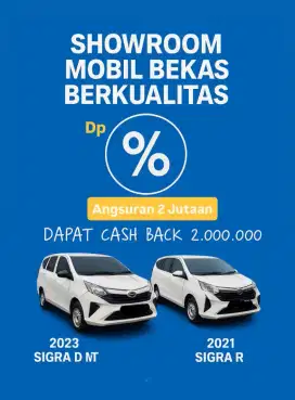 Sigra D 1.0 mt cash back 2 JT DP 0% aja Sigra R mt dp0% angsuran 3 jta
