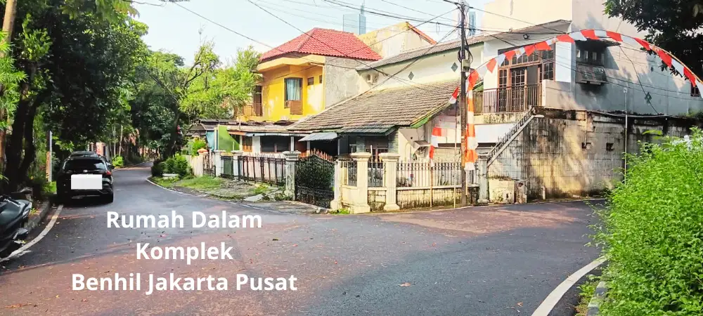 Rumah Dalam Komplek Hoek Jalan Lebar Benhil Sudirman Jakarta Pusat