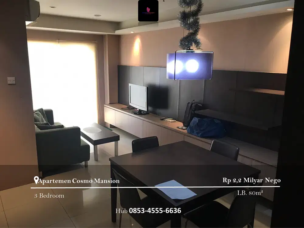 Dijual Apartement Cosmo Mansion Middle Floor 3BR Full Furnished
