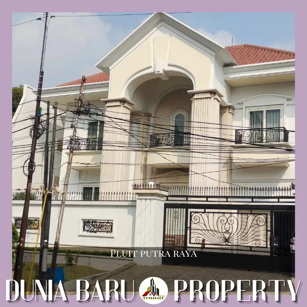 Dijual Rumah Mewah di Pluit Putra Raya