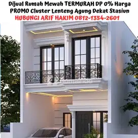 Dijual Rumah Mewah TERMURAH DP 0% Harga PROMO Cluster Lenteng Agung