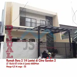 DIJUAL Rumah Baru 2 1/4 Lantai di Citra Garden 2 - SS