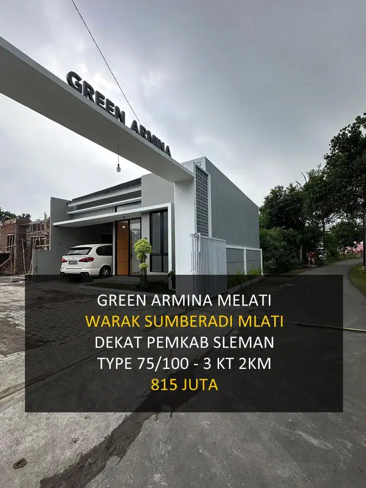RUMAH BARU SIAP HUNI GREEN ARMINA MLATI SLEMAN