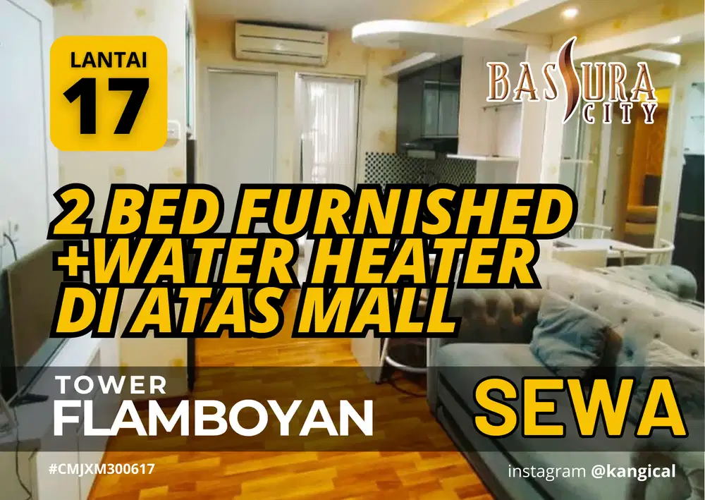 Sewa 2 Bedroom Furnished Ada WaterHeater Di Atas Mall Bassura City