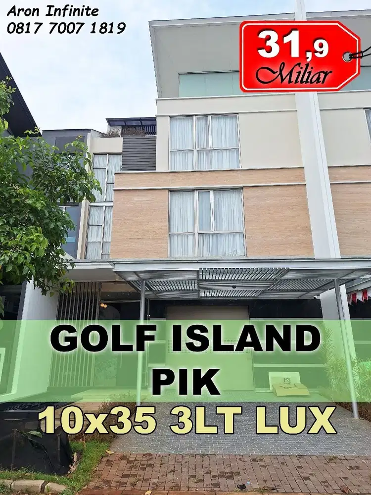 DIJUAL Rumah Mewah PIK View Lapangan Golf 10x30 3lt Full Furnished